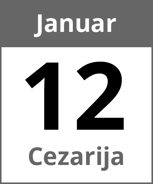 Feiertag Cezarija Januar 12.1.