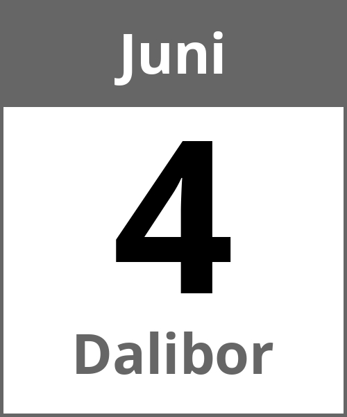 Feiertag Dalibor Juni 4.6.