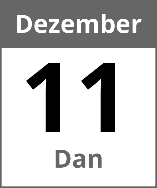 Feiertag Dan Dezember 11.12.