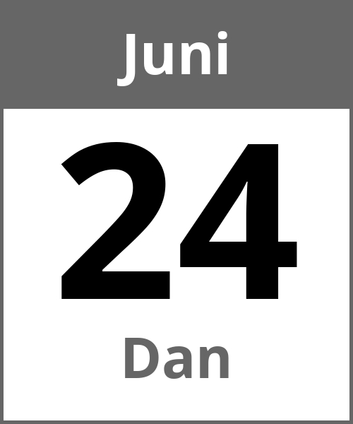 Feiertag Dan Juni 24.6.