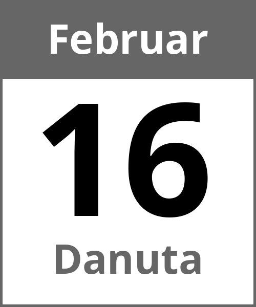 Feiertag Danuta Februar 16.2.