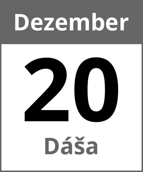 Feiertag Dáša Dezember 20.12.