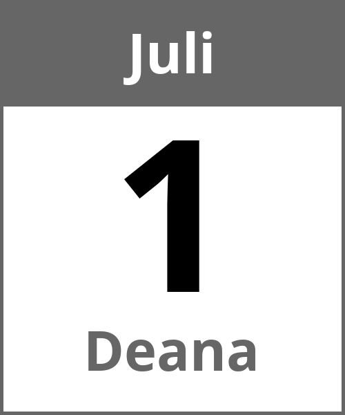 Feiertag Deana Juli 1.7.