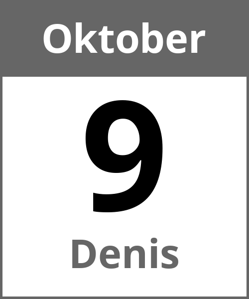 Feiertag Denis Oktober 9.10.