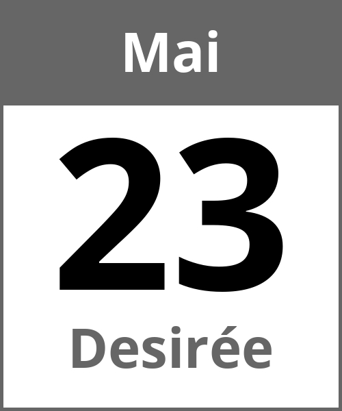 Feiertag Desirée Mai 23.5.