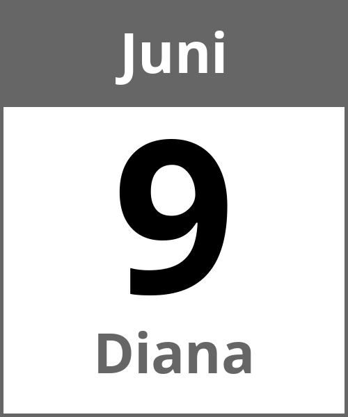 Feiertag Diana Juni 9.6.