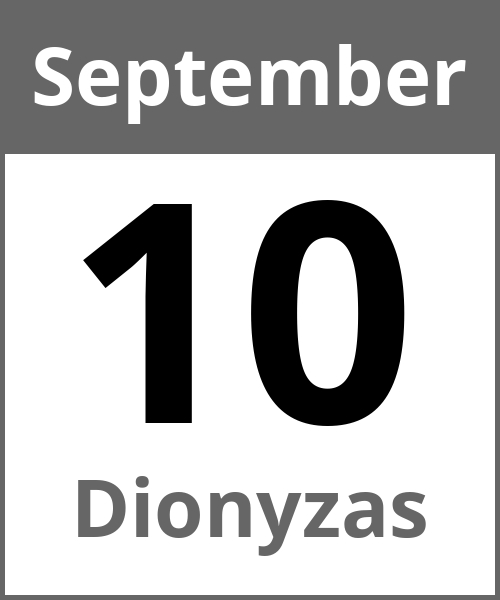 Feiertag Dionyzas September 10.9.