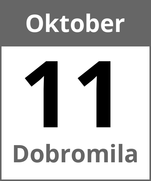 Feiertag Dobromila Oktober 11.10.