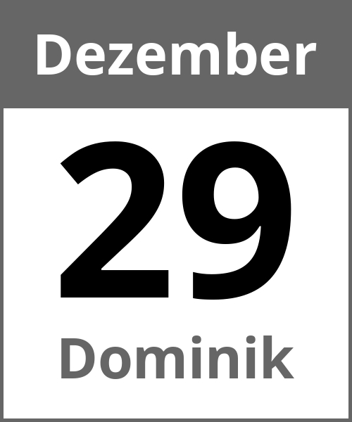 Feiertag Dominik Dezember 29.12.