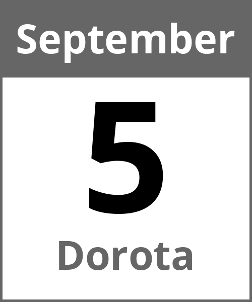 Feiertag Dorota September 5.9.