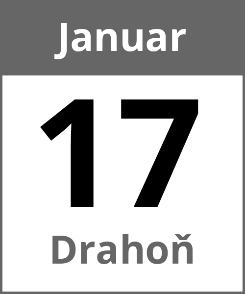 Feiertag Drahoň Januar 17.1.