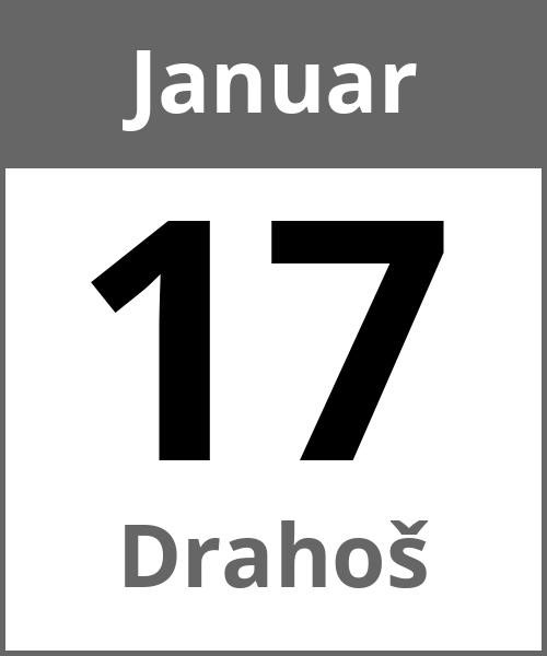 Feiertag Drahoš Januar 17.1.