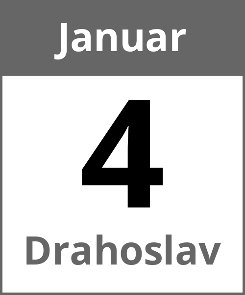 Feiertag Drahoslav Januar 4.1.