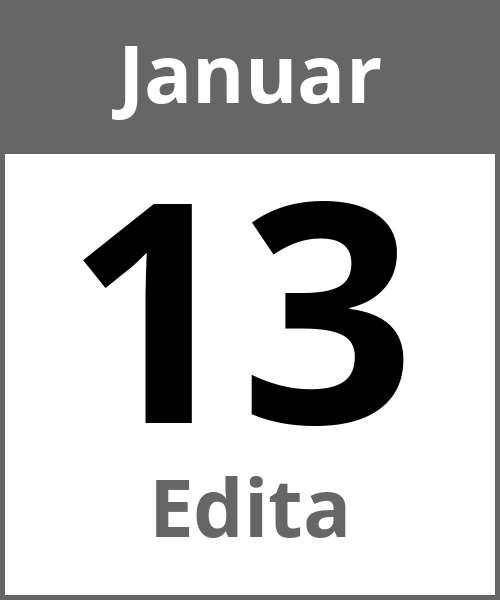 Feiertag Edita Januar 13.1.