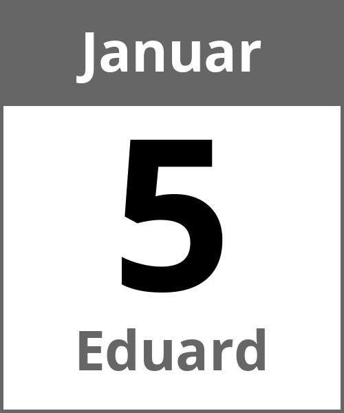 Feiertag Eduard Januar 5.1.