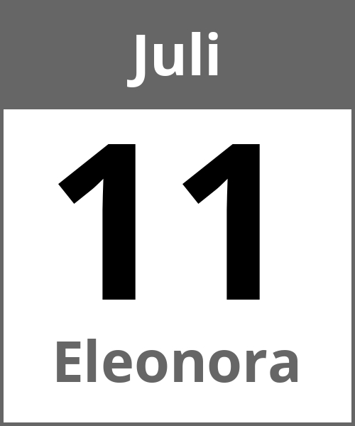 Feiertag Eleonora Juli 11.7.