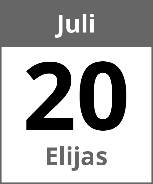 Feiertag Elijas Juli 20.7.