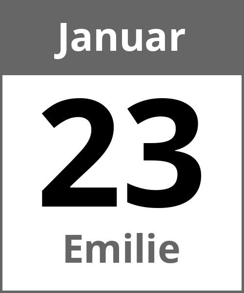 Feiertag Emilie Januar 23.1.