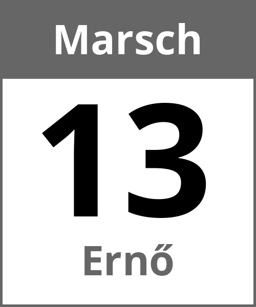 Feiertag Ernő Marsch 13.3.