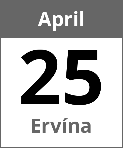 Feiertag Ervína April 25.4.