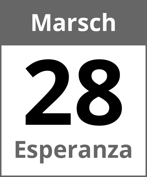 Feiertag Esperanza Marsch 28.3.