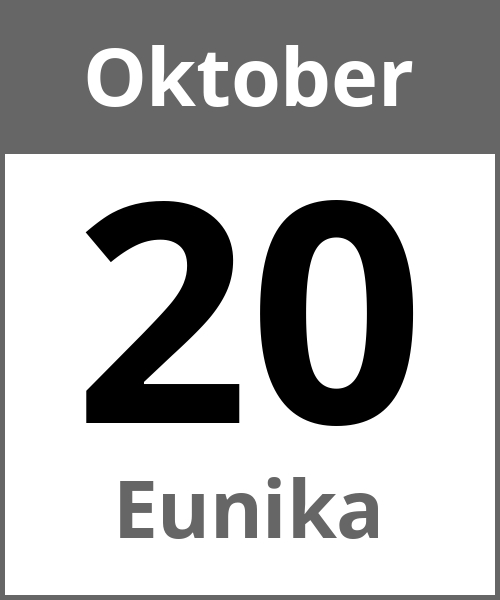 Feiertag Eunika Oktober 20.10.