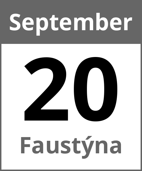 Feiertag Faustýna September 20.9.