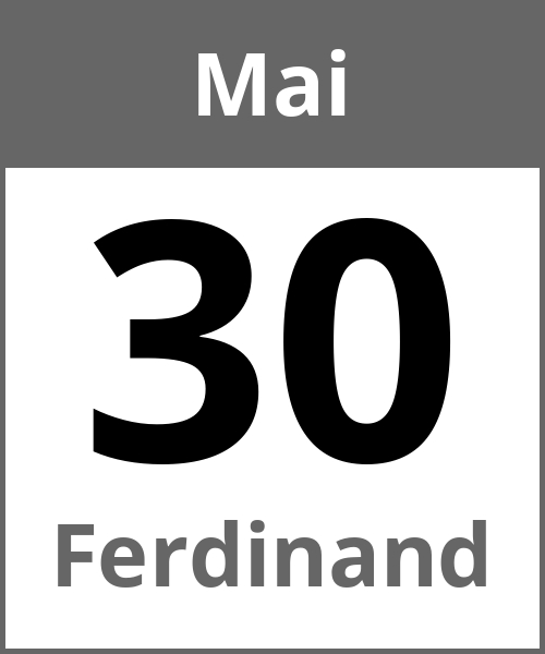 Feiertag Ferdinand Mai 30.5.