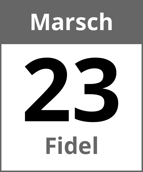 Feiertag Fidel Marsch 23.3.