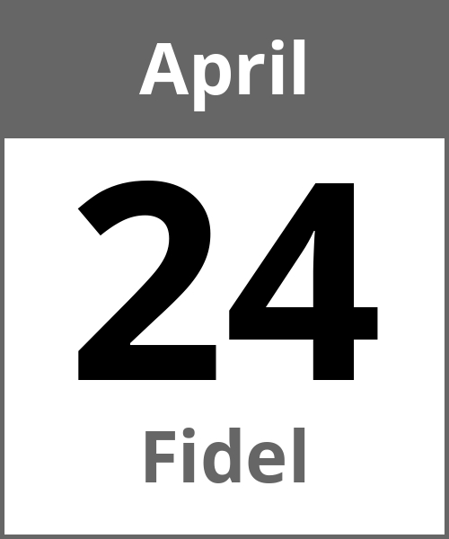 Feiertag Fidel April 24.4.