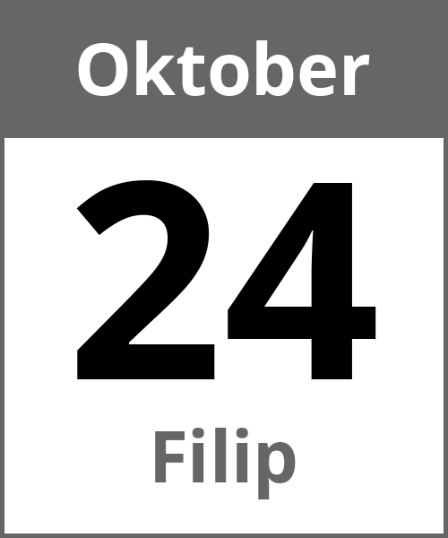 Feiertag Filip Oktober 24.10.