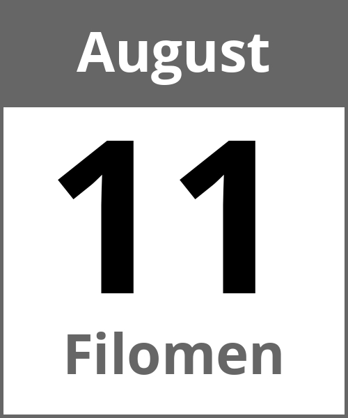 Feiertag Filomen August 11.8.