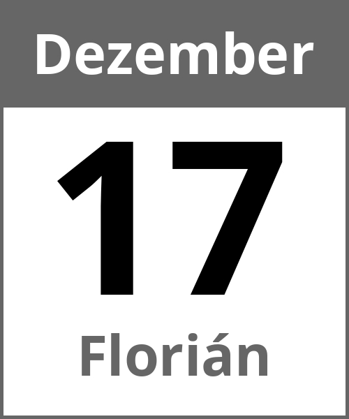 Feiertag Florián Dezember 17.12.