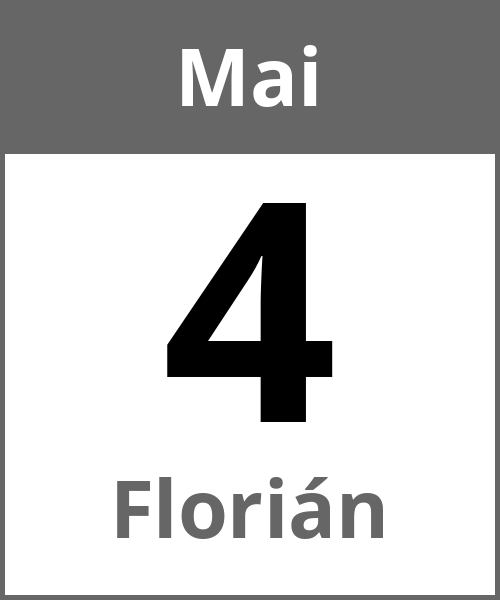 Feiertag Florián Mai 4.5.