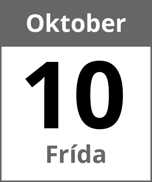 Feiertag Frída Oktober 10.10.