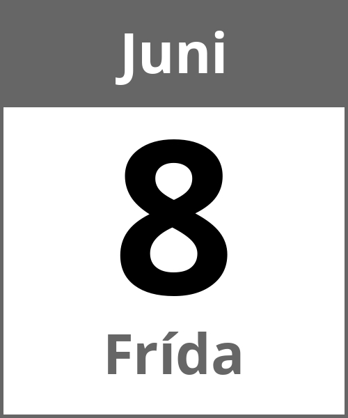 Feiertag Frída Juni 8.6.