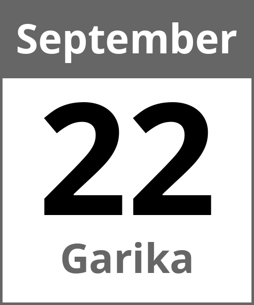 Feiertag Garika September 22.9.