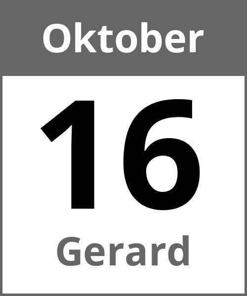 Feiertag Gerard Oktober 16.10.