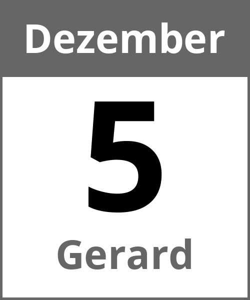 Feiertag Gerard Dezember 5.12.