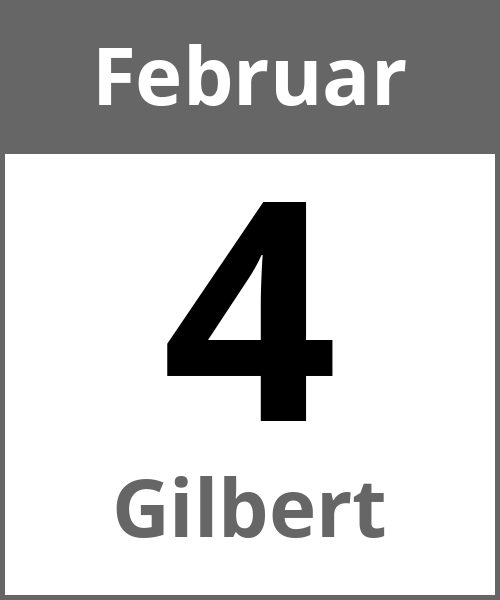 Feiertag Gilbert Februar 4.2.