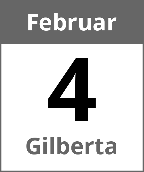 Feiertag Gilberta Februar 4.2.