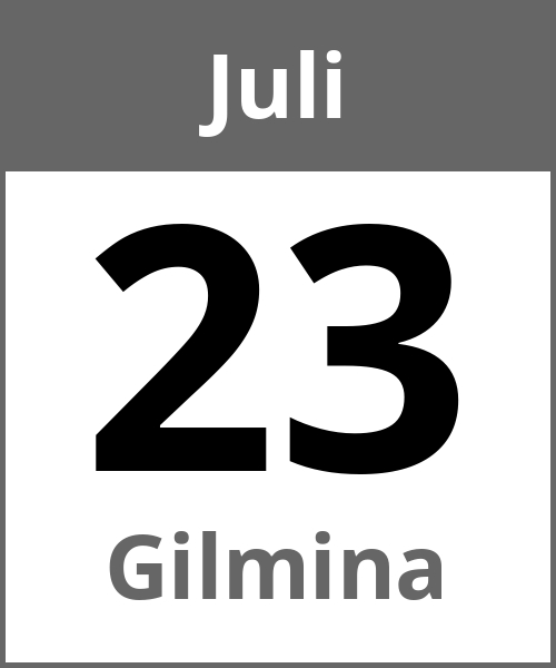 Feiertag Gilmina Juli 23.7.