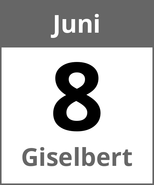 Feiertag Giselbert Juni 8.6.