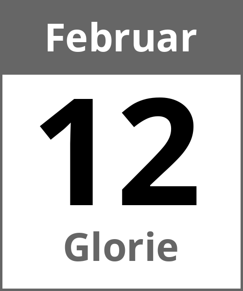 Feiertag Glorie Februar 12.2.