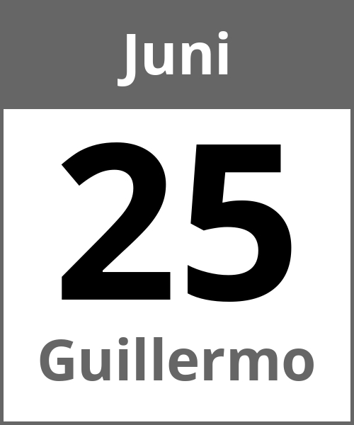 Feiertag Guillermo Juni 25.6.