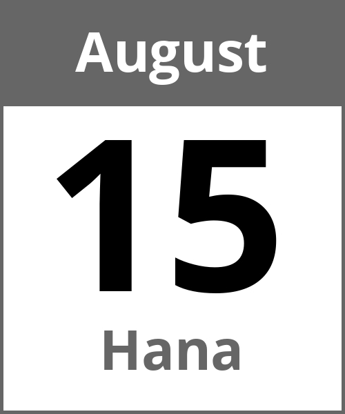 Feiertag Hana August 15.8.