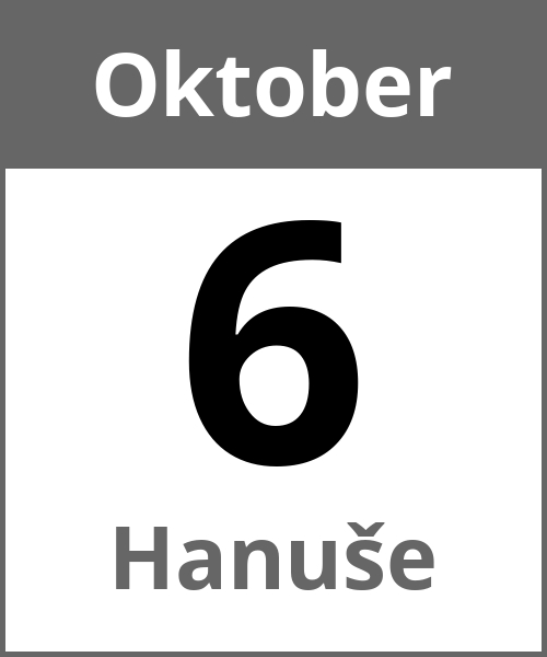 Feiertag Hanuše Oktober 6.10.