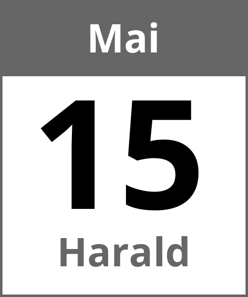 Feiertag Harald Mai 15.5.