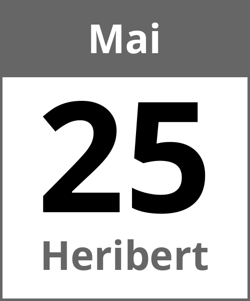 Feiertag Heribert Mai 25.5.