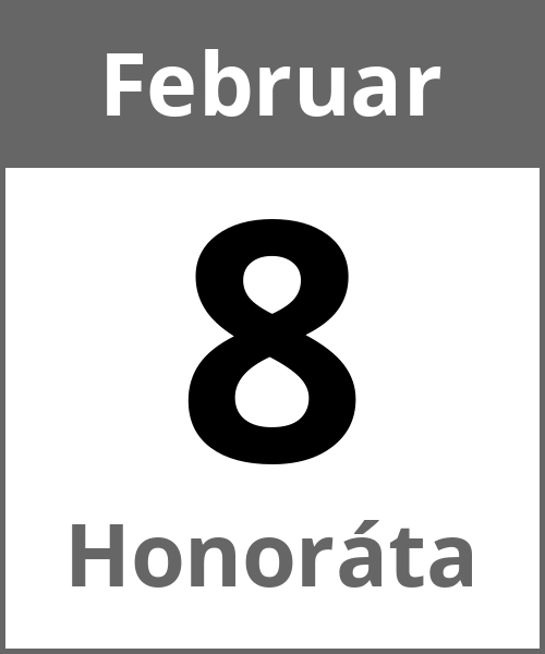 Feiertag Honoráta Februar 8.2.